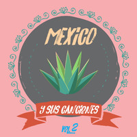 Grupo Quetzal - México y sus canciones 2