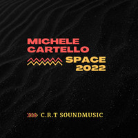 Michele Cartello - Space 2022
