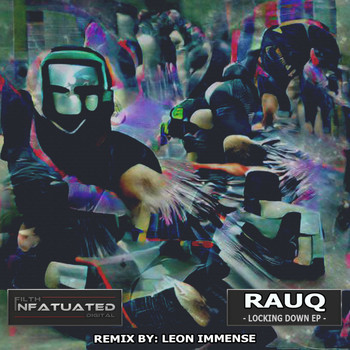 Rauq - Locking Down EP