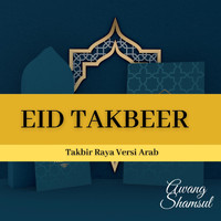 Awang Shamsul - Eid Takbeer (Takbir Raya Versi Arab)