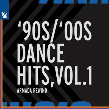 Various Artists - Armada Music - '90s / '00s Dance Hits, Vol. 1