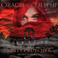 Rusty Crutcher - Oracle of Delphi