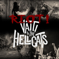 Vatti & the Hellcats - Riot!