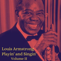 Louis Armstrong - Playin' and Singin' Volume II