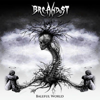 Breakdust - Baleful World (Explicit)