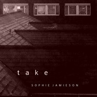 Sophie Jamieson - Take