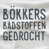 Bökkers - Badstoffen Gedrocht (Explicit)
