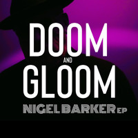 Nigel Barker - Doom and Gloom