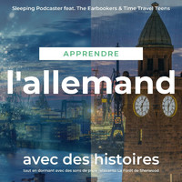 Sleeping Podcaster - Apprendre l'allemand avec des histoires tout en dormant avec des sons de pluie relaxants: La Forêt de Sherwood