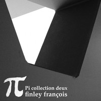 Finley Francois - Pi Collection Deux