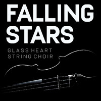 Glass Heart String Choir - Falling Stars