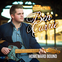 Ben Currie - Homeward Bound