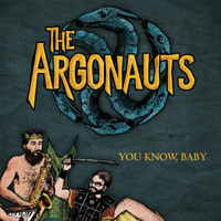 The Argonauts - You Know, Baby