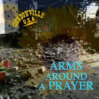 Gordonville, U.S.A. - Arms Around a Prayer