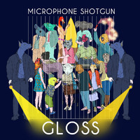 Gloss - Microphone Shotgun (Explicit)