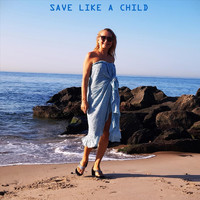 Lana R. Kissa - Save Like a Child