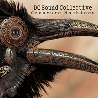 DC Sound Collective - Creature Machines