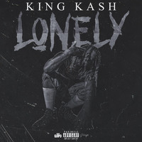 King Kash - Lonely (Explicit)