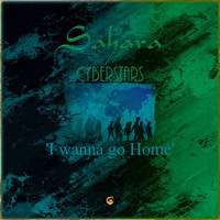 Sahara CyberStars - I Wanna Go Home