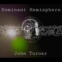 John Turner - Dominant Hemisphere