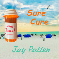 Jay Patten - Sure Cure