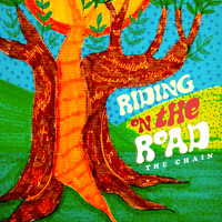 The Chain - Riding on the Road