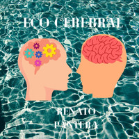 Renato Pantera - Eco Cerebral