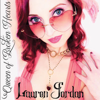 Lauren Jordan - Queen of Broken Hearts