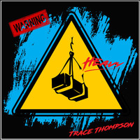 Trace Thompson - Heavy