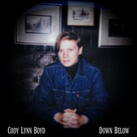 Cody Lynn Boyd - Down Below