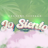 Corazón Serrano - Lo Siento (En Vivo)