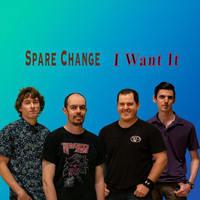 Spare Change - I Want It