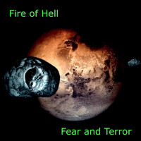 Fire of Hell - Fear and Terror (Explicit)