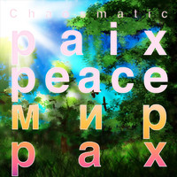 Chaosmatic - Paix
