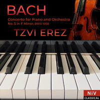 Tzvi Erez - Bach: Concerto for Piano and Orchestra No. 5 in F Minor, BWV 1056
