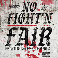 YL - No Fight'n Fair (feat. Ese Chango) (Explicit)