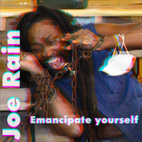 Joe Rain - Emancipate Yourself