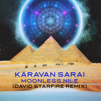 Karavan Sarai - Moonless Nile (David Starfire Remix)