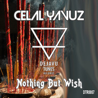 Celal Yavuz - Nothing but Wish