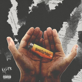 Kyler - Gaslighter (Explicit)