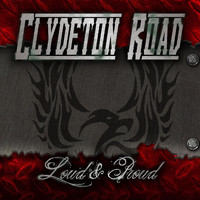 Clydeton Road - Loud & Proud (Explicit)