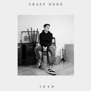 Ioan - Crazy Dude