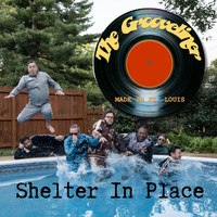 The Grooveliner - Shelter in Place