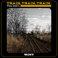 Rony - Train, Train, Train