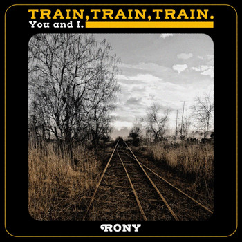 Rony - Train, Train, Train