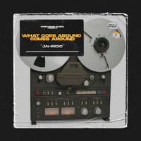 Jahricio - What Goes Around Comes Around