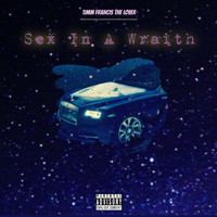 Timm Francis the Lover - Sex in a Wraith (Explicit)