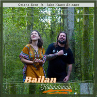 Oriana Setz - Bailan (Kotahitanga) [feat. Jake Kīanō Skinner]