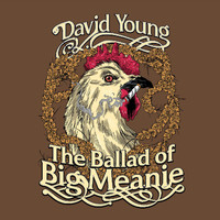 David Young - The Ballad of Big Meanie