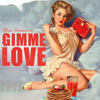 Chia Casanova - Gimme Love